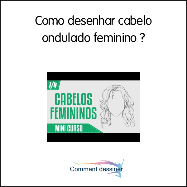 Como desenhar cabelo ondulado feminino